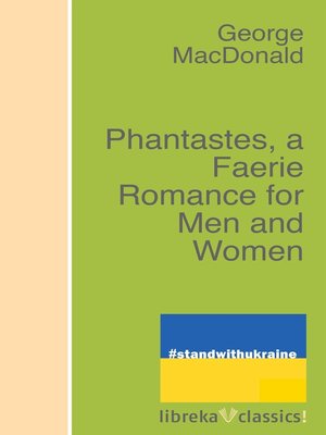 cover image of Phantastes, a Faerie Romance for Men and Women